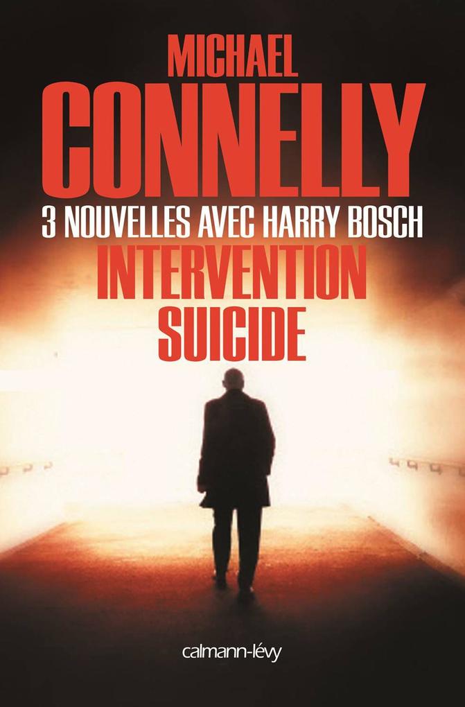 Produktbild: Intervention suicide - Nouvelles | Michael Connelly