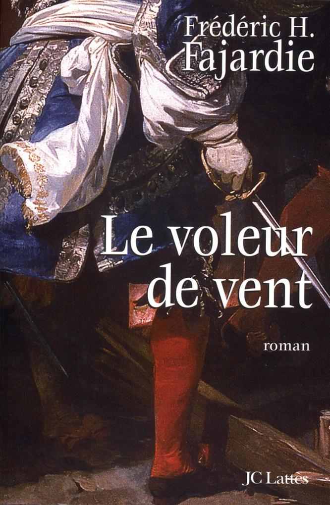 Produktbild: Le voleur de vent | Frédéric H. Fajardie