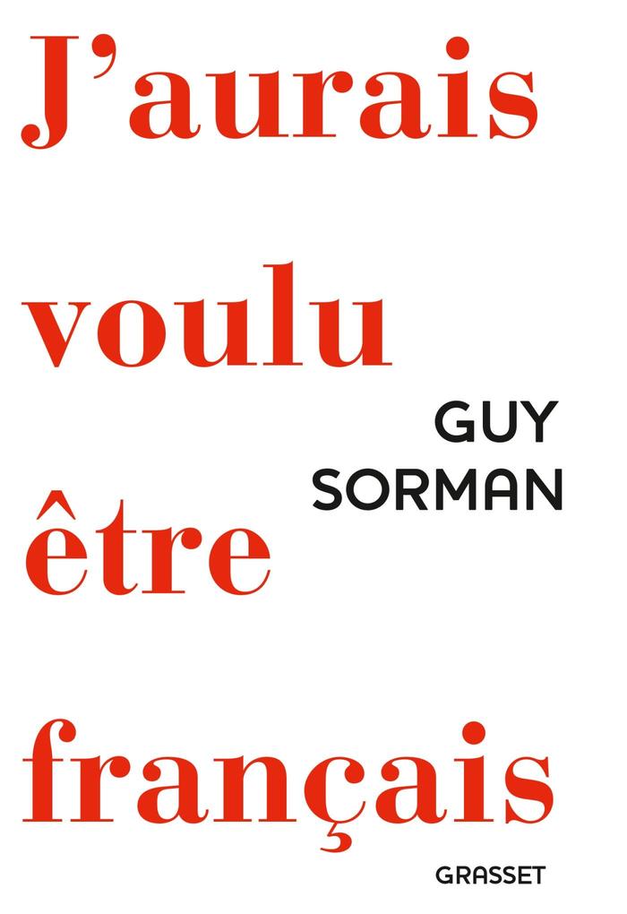 Produktbild: J'aurais voulu être Français | Guy Sorman