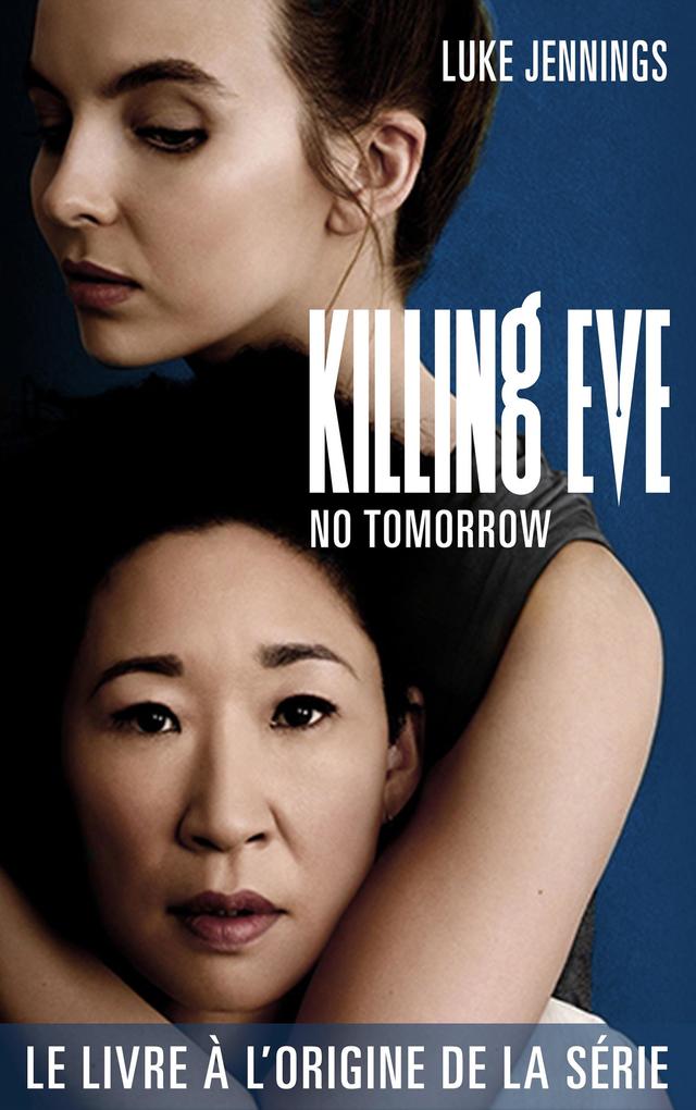 Produktbild: Killing Eve 2 - No Tomorrow | Luke Jennings