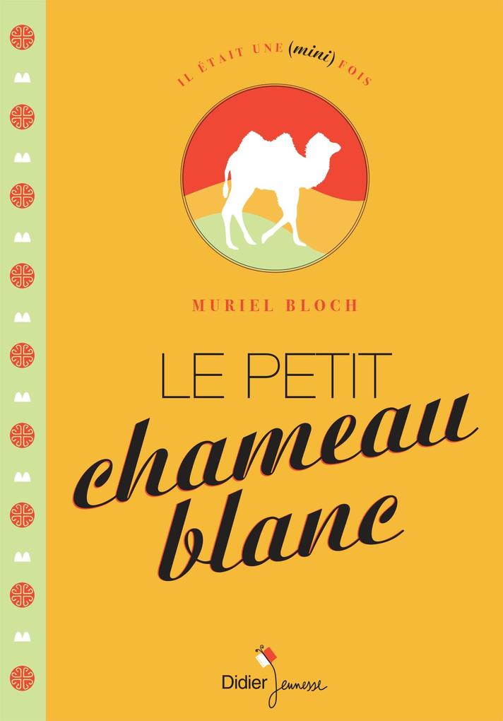Produktbild: Le Petit Chameau blanc | Muriel Bloch