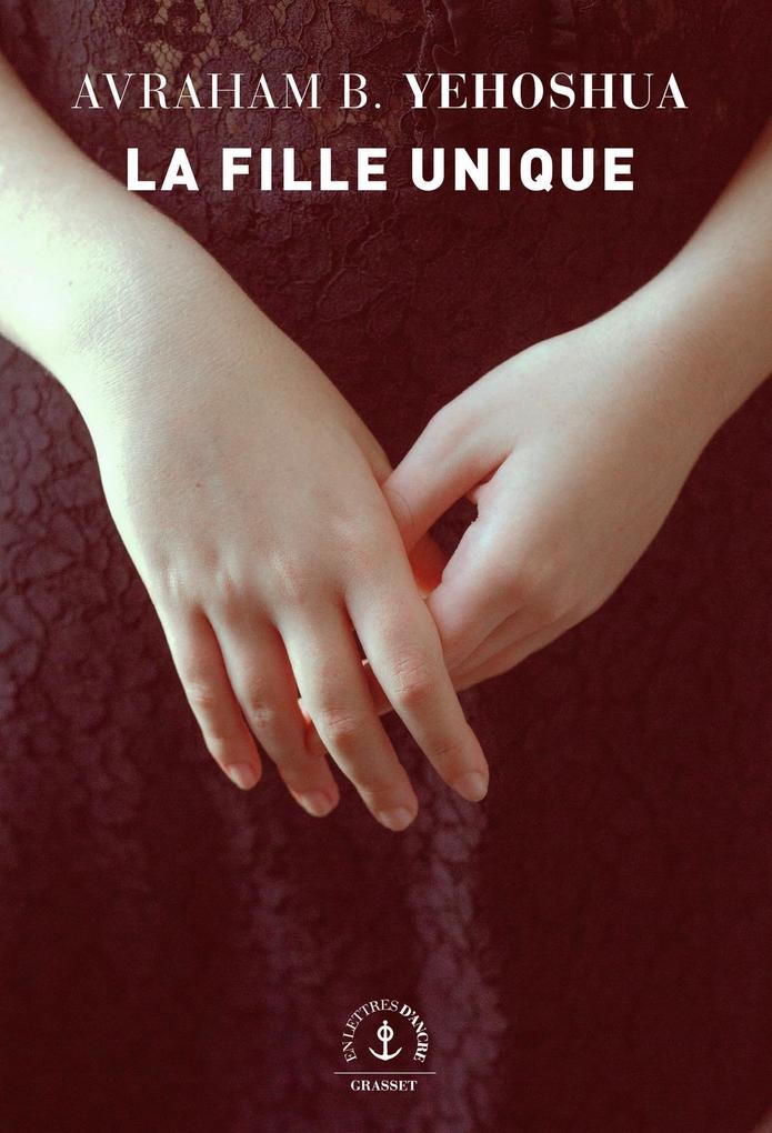 Produktbild: La Fille unique | Avraham B. Yehoshua