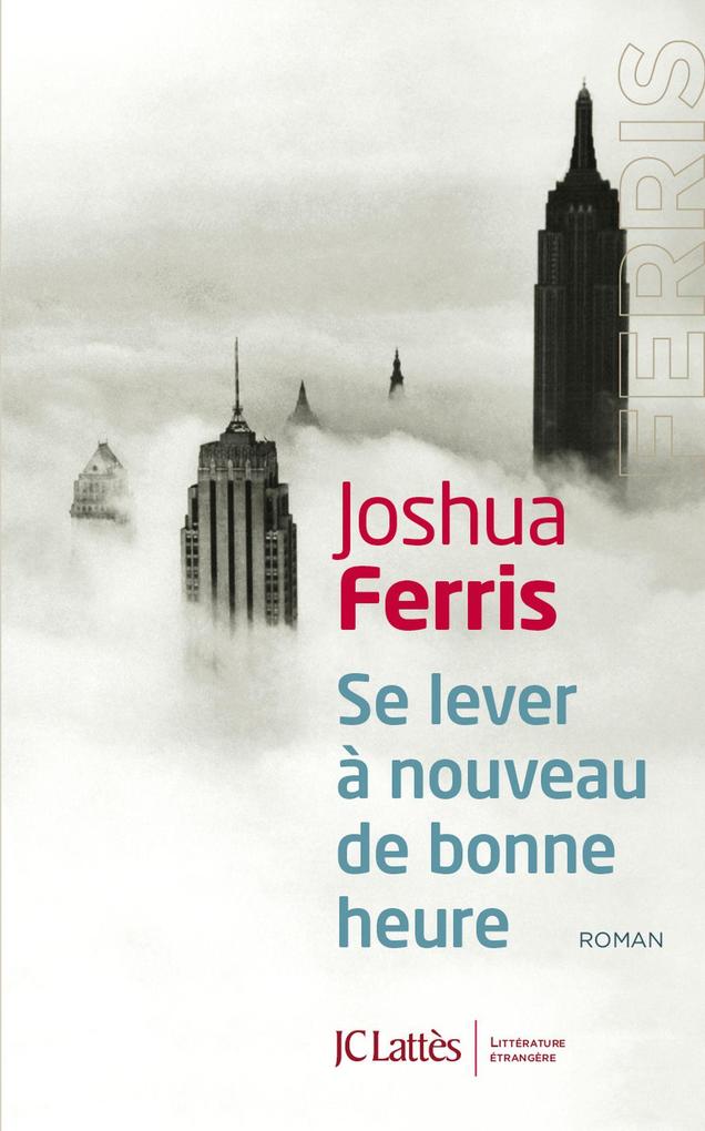 Produktbild: Se lever à nouveau de bonne heure | Joshua Ferris