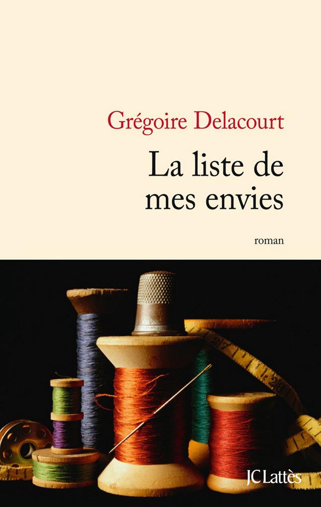 Produktbild: La liste de mes envies | Grégoire Delacourt