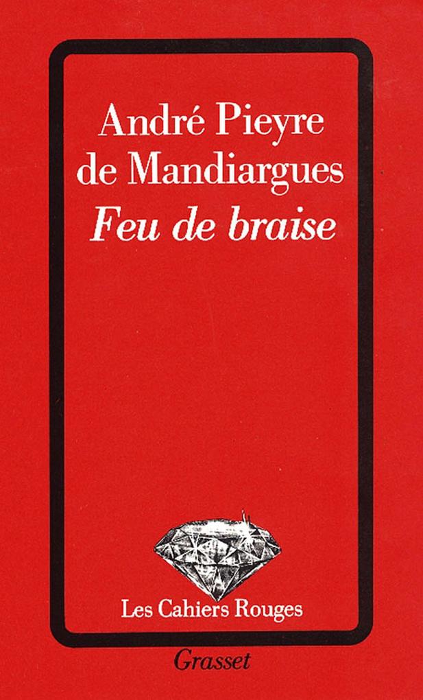 Produktbild: Feu de braise | André Pieyre De Mandiargues