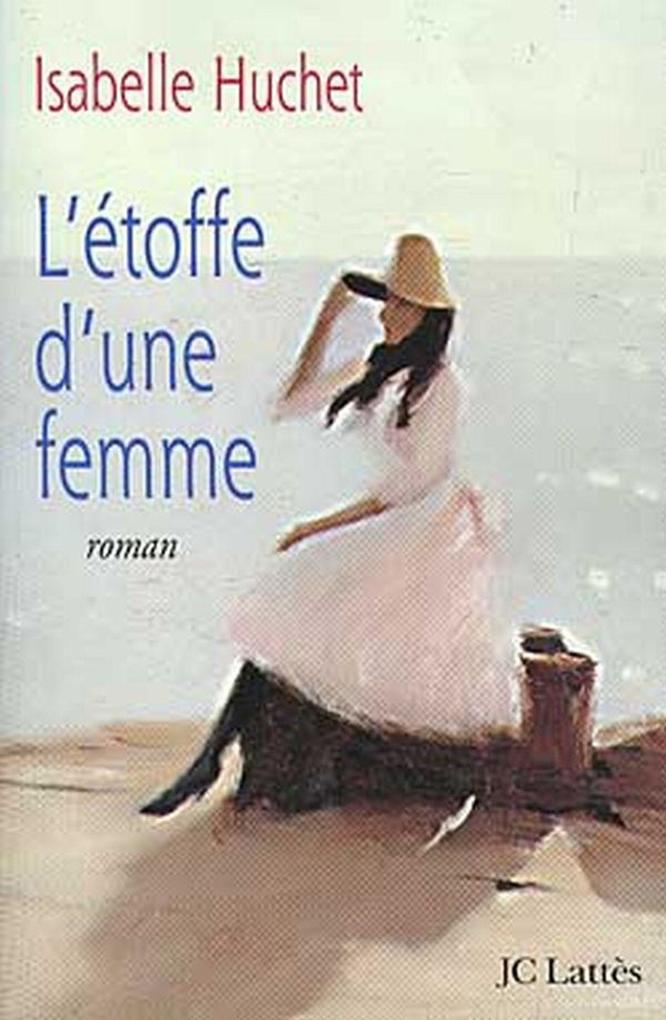 Produktbild: L'étoffe d'une femme | Isabelle Huchet
