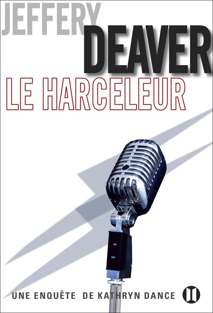 Produktbild: Le Harceleur | Jeffery Deaver