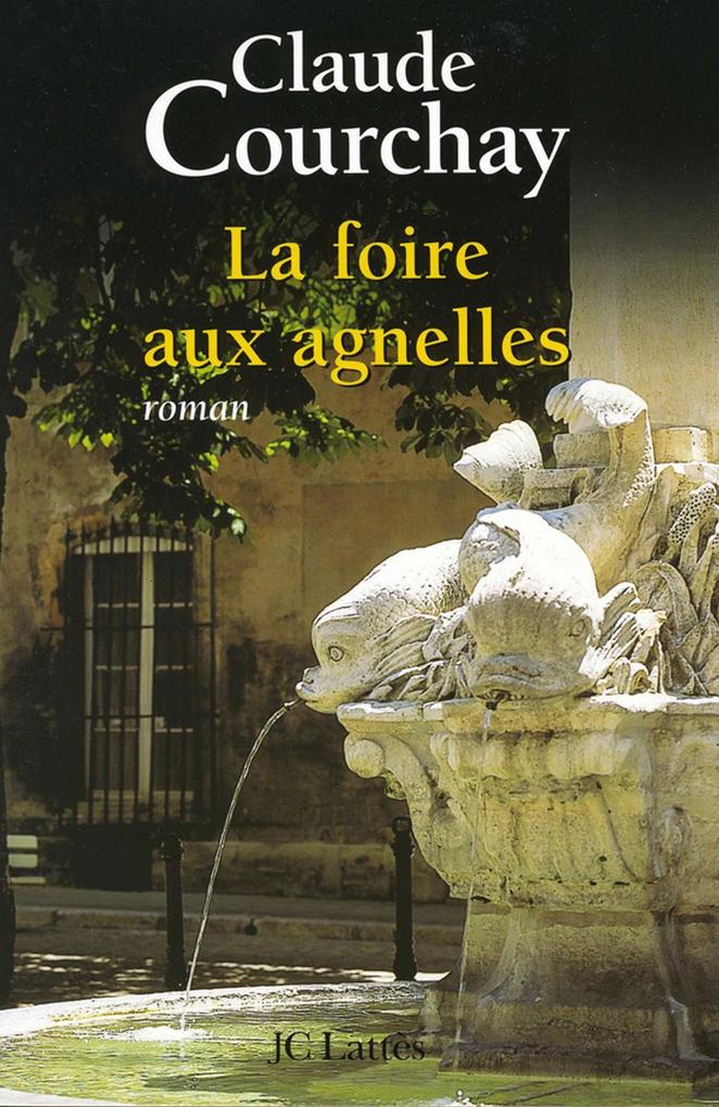 Produktbild: La Foire aux Agnelles | Claude Courchay