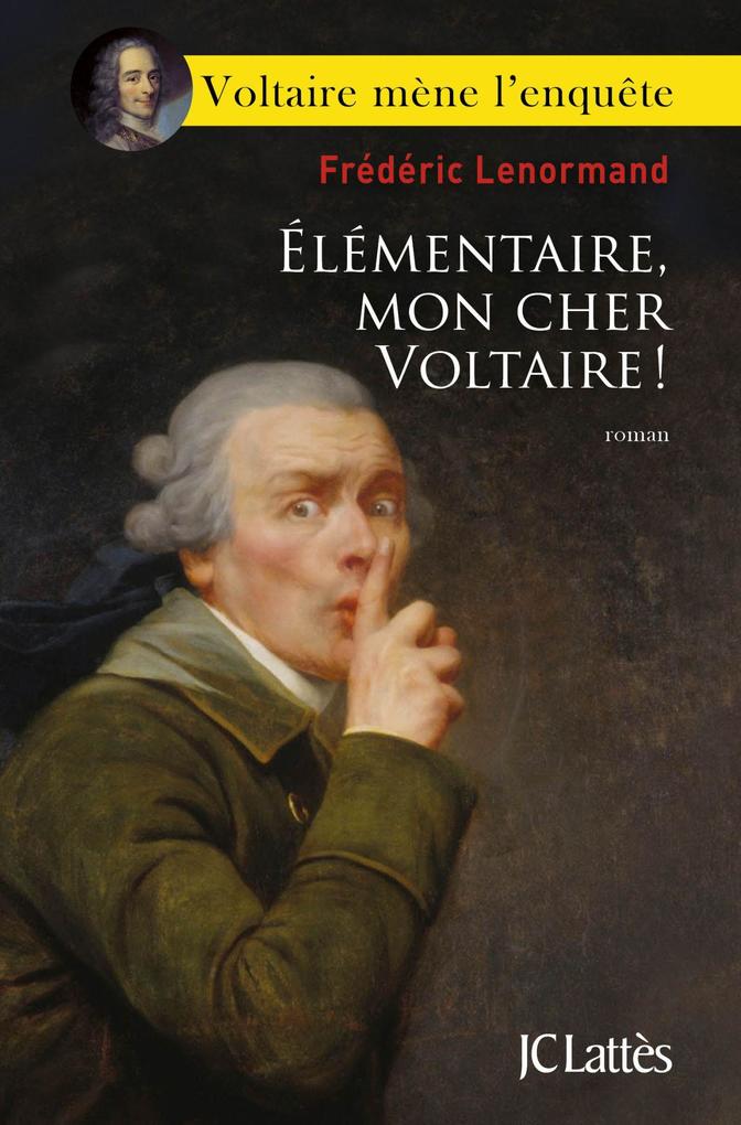 Produktbild: Élémentaire, mon cher Voltaire ! | Frédéric Lenormand