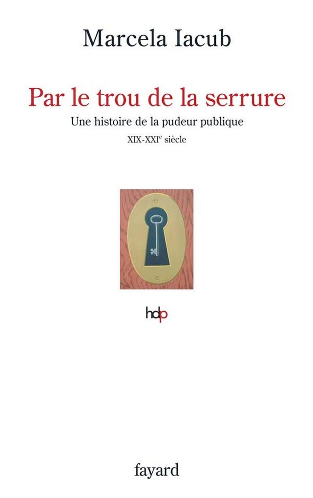 Produktbild: Par le trou de la serrure | Marcela Iacub
