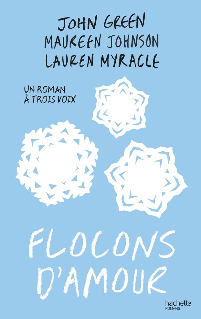 Produktbild: Flocons d'amour | Maureen Johnson, John Green