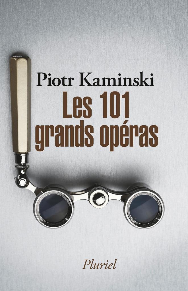 Produktbild: Les 101 grands opéras | Piotr Kaminski