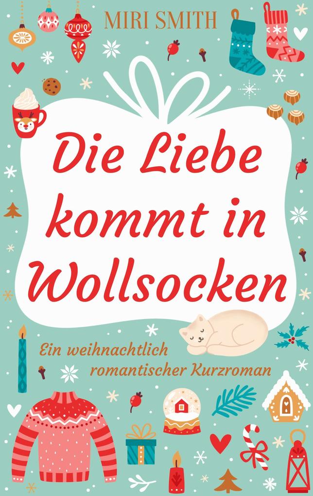 Produktbild: Die Liebe kommt in Wollsocken | Miri Smith