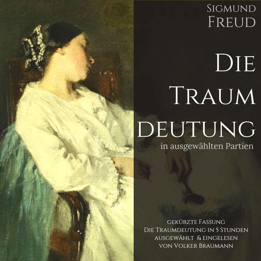 Produktbild: Die Traumdeutung in ausgewählten Partien | Sigmund Freud