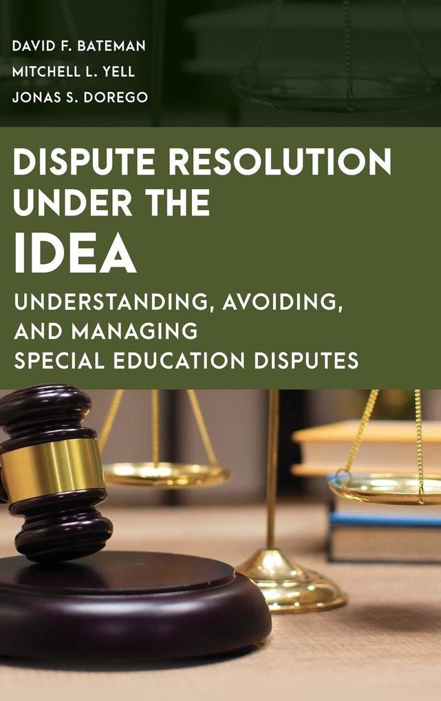 Produktbild: Dispute Resolution Under the IDEA | David F. Bateman, Mitchell L. Yell, Jonas S. Dorego