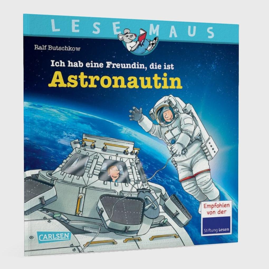 Weitere Ansicht: LESEMAUS 162: Ich hab eine Freundin, die ist Astronautin | Ralf Butschkow