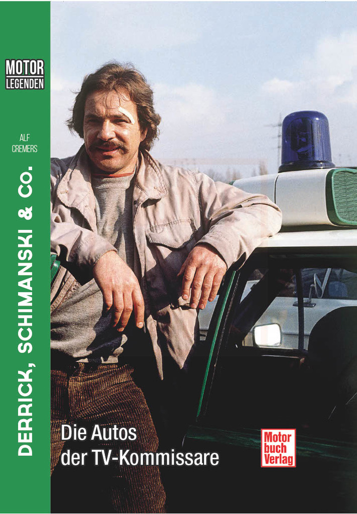 Weitere Ansicht: Motorlegenden - Derrick, Schimanski & Co. | Alf Cremers