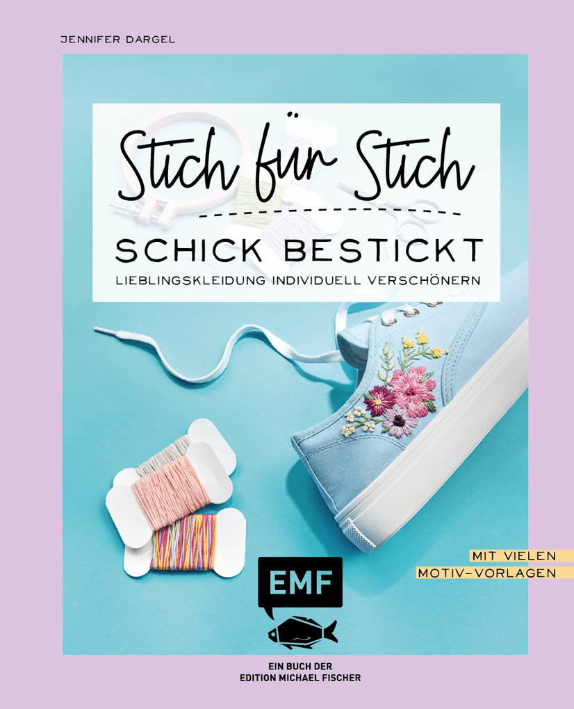 Weitere Ansicht: Stich für Stich - Schick bestickt | Jennifer Dargel