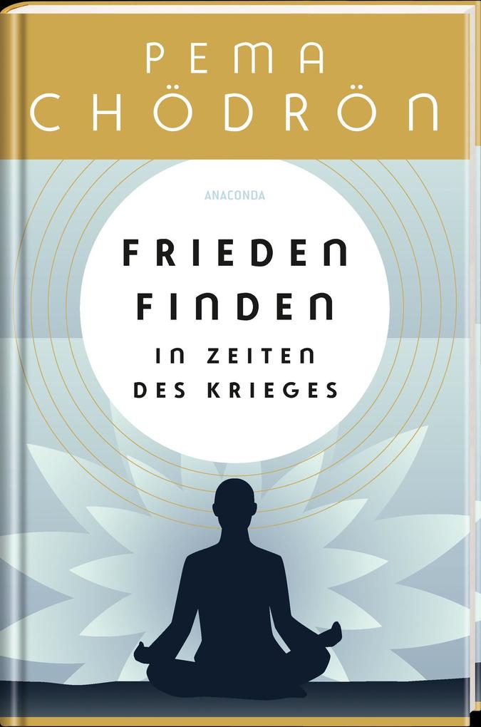 Weitere Ansicht: Frieden finden in Zeiten des Krieges - praxisnahe Konfliktforschung aus buddhistischer Perspektive | Pema Chödrön