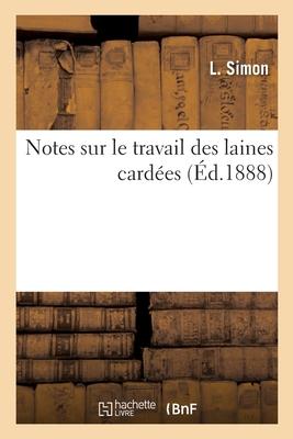 Produktbild: Notes sur le travail des laines cardées | L. Simon