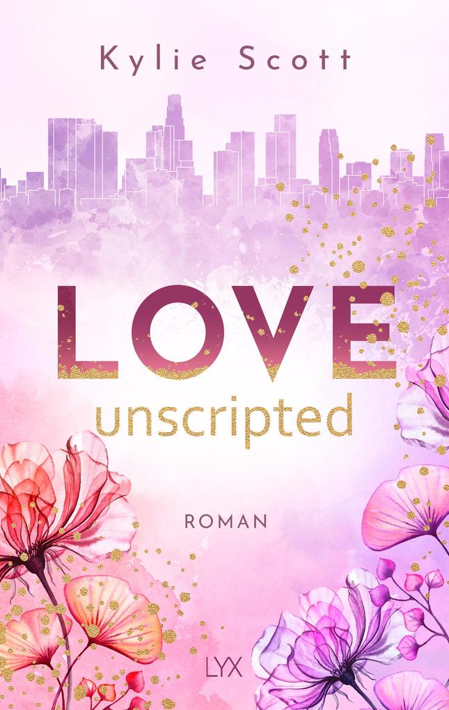 Produktbild: Love Unscripted | Kylie Scott