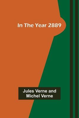 Produktbild: In the Year 2889 | Jules Verne, Michel Verne