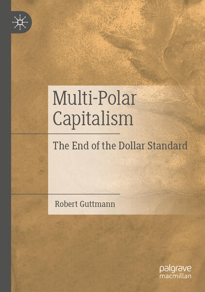Produktbild: Multi-Polar Capitalism | Robert Guttmann