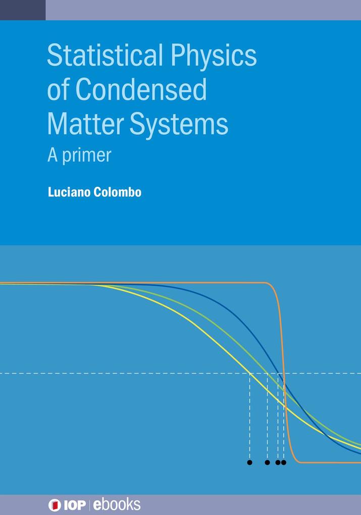 Produktbild: Statistical Physics of Condensed Matter Systems | Luciano Colombo