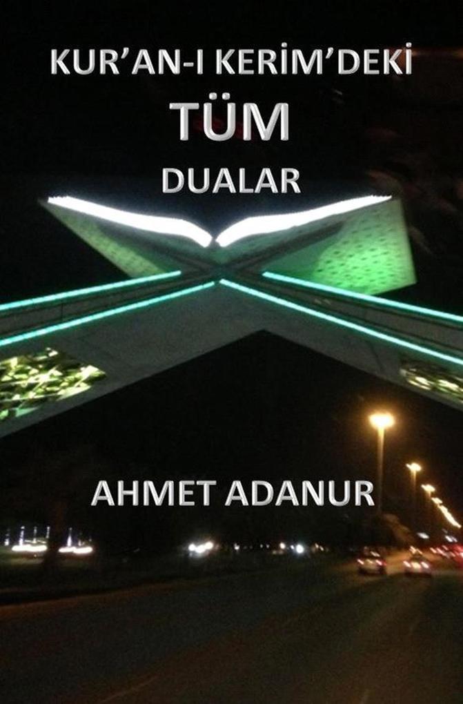 Produktbild: Kur'an-i Kerîm'deki Tüm Dualar | Ahmet Adanur