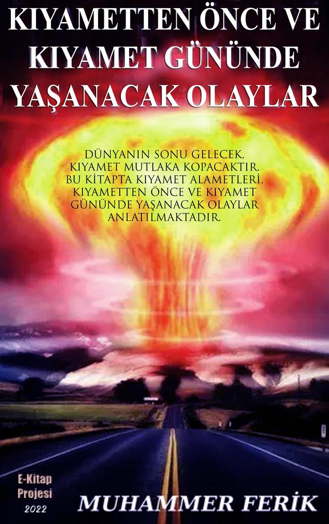 Produktbild: Kiyametten Önce ve Kiyamet Gününde Yasanacak Olaylar | Muhammer Ferik