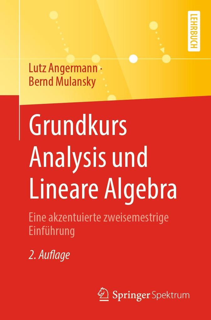 Produktbild: Grundkurs Analysis und Lineare Algebra | Lutz Angermann, Bernd Mulansky