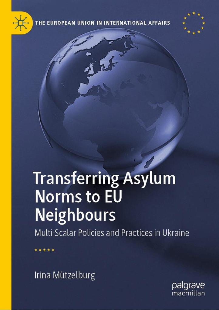 Produktbild: Transferring Asylum Norms to EU Neighbours | Irina Mützelburg