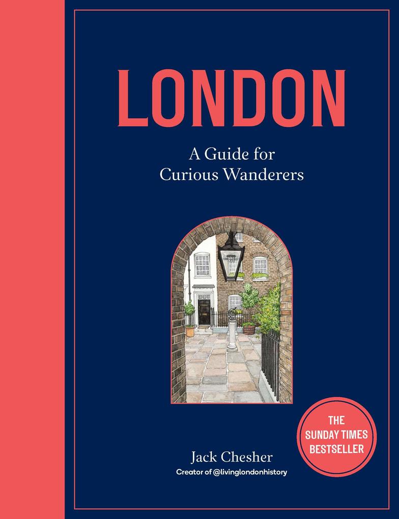 Produktbild: London: A Guide for Curious Wanderers | Jack Chesher