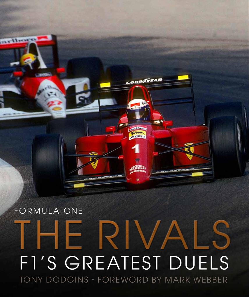Produktbild: Formula One: The Rivals | Tony Dodgins, Mark Webber