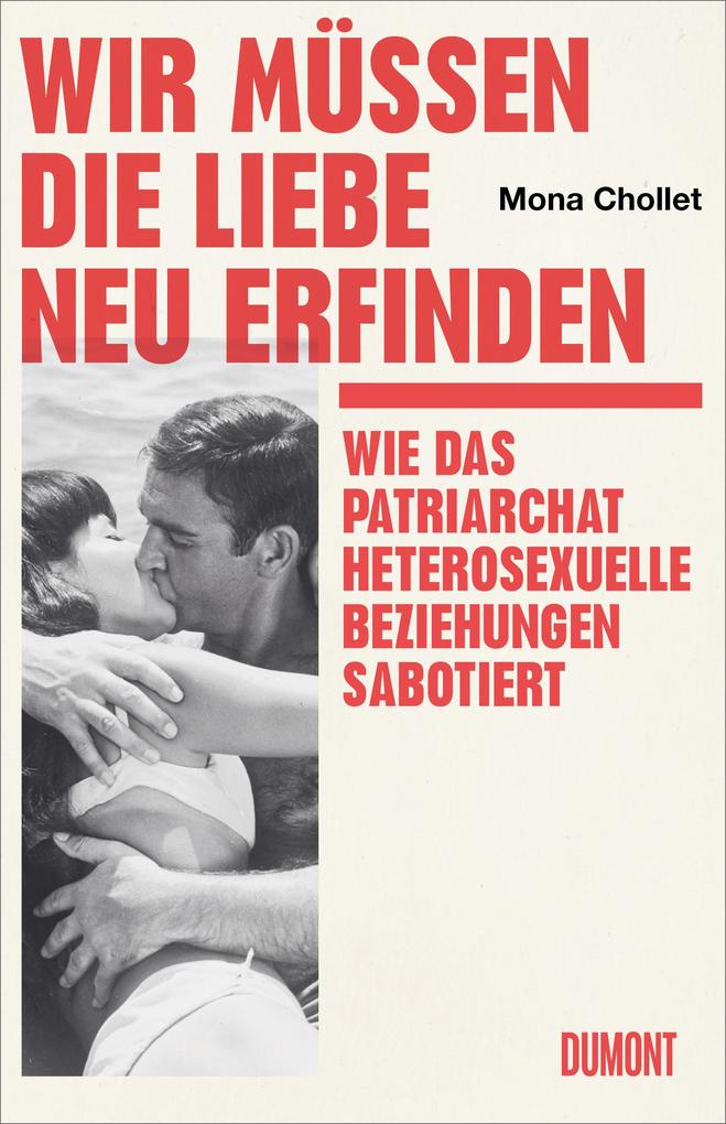 Produktbild: Wir müssen die Liebe neu erfinden | Mona Chollet
