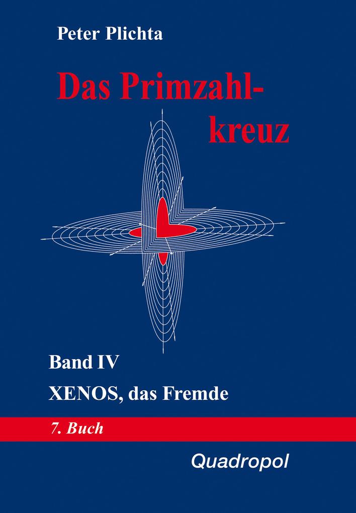 Produktbild: Das Primzahlkreuz / Das Primzahlkreuz - Band IV | Plichta Peter
