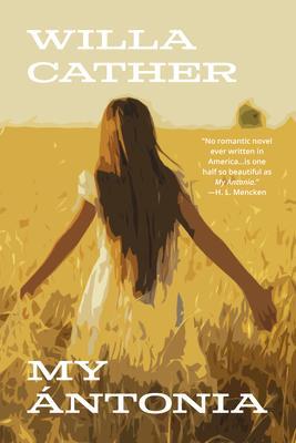 Produktbild: My Ántonia (Warbler Classics Annotated Edition) | Willa Cather
