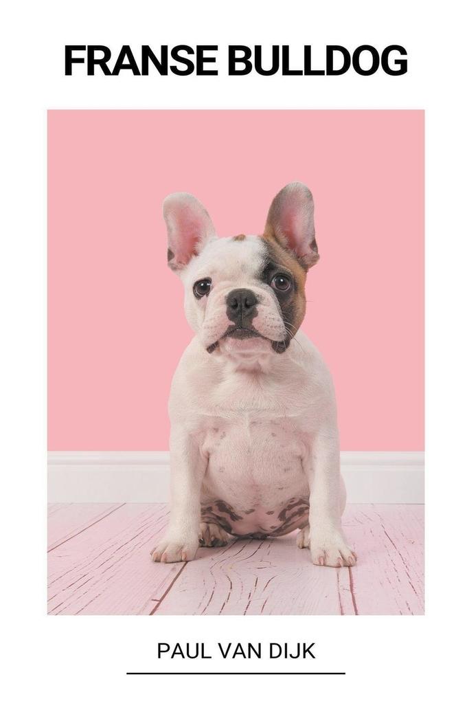 Produktbild: Franse Bulldog | Paul van Dijk