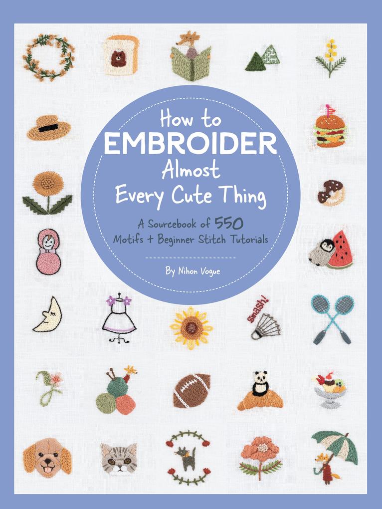 Produktbild: How to Embroider Almost Every Cute Thing | Nihon Vogue
