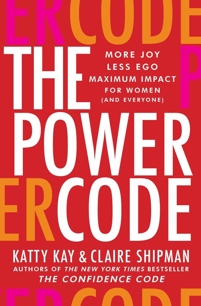Produktbild: The Power Code | Katty Kay, Claire Shipman