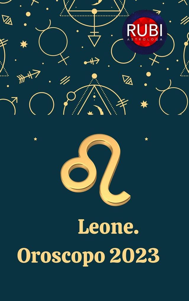 Produktbild: Leone. Oroscopo 2023 | Rubi Astrologa