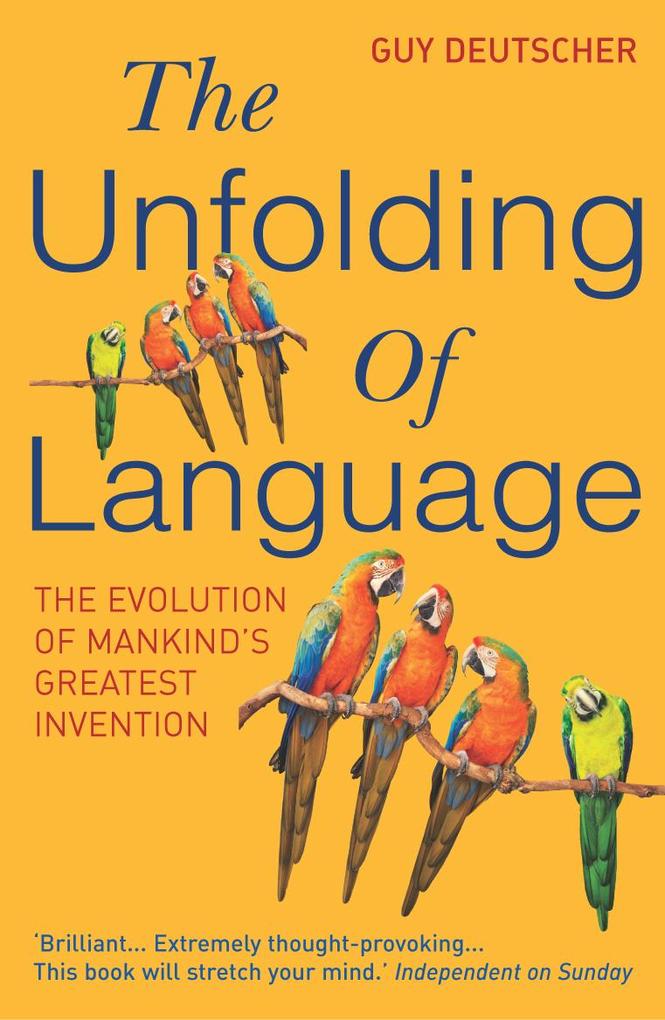 Produktbild: The Unfolding of Language | Guy Deutscher