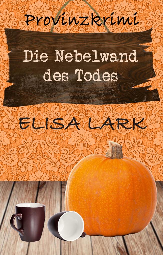 Produktbild: Die Nebelwand des Todes | Elisa Lark