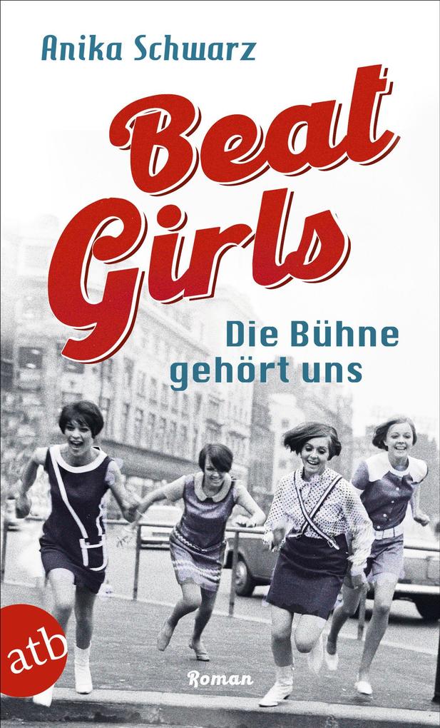 Produktbild: Beat Girls - Die Bühne gehört uns | Anika Schwarz