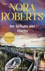[Nora Roberts: Im Schutz der Nacht]