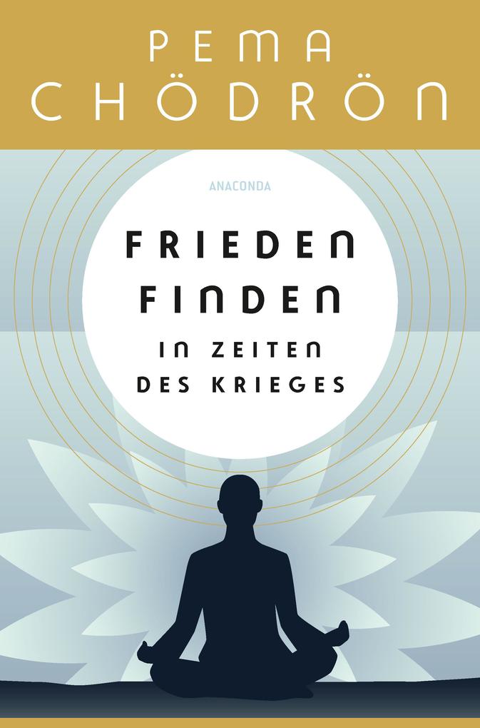 Produktbild: Frieden finden in Zeiten des Krieges | Pema Chödrön