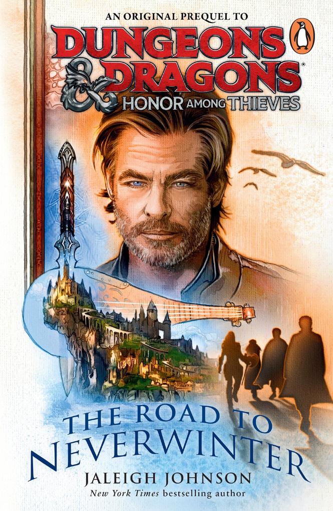 Produktbild: Dungeons & Dragons: Honor Among Thieves: The Road to Neverwinter | Jaleigh Johnson