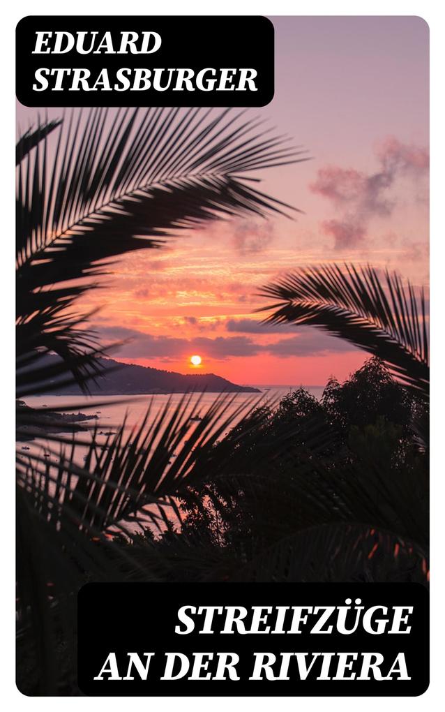 Produktbild: Streifzüge an der Riviera | Eduard Strasburger