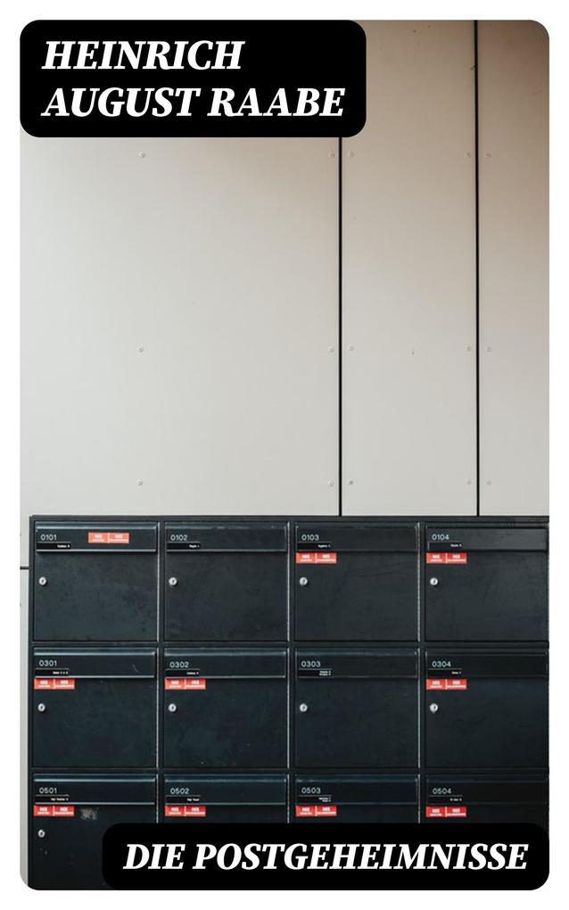 Produktbild: Die Postgeheimnisse | Heinrich August Raabe