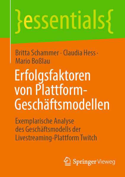 Produktbild: Erfolgsfaktoren von Plattform-Geschäftsmodellen | Britta Schammer, Claudia Hess, Mario Boßlau